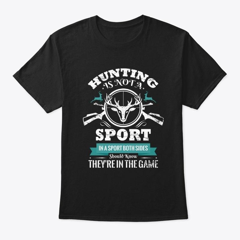 HUNTING IS NOT A SPORT